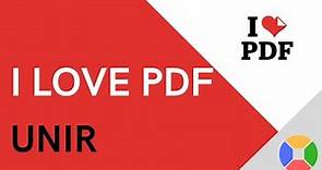 ♥️ Tutorial I LOVE PDF 2020 | Español | JUNTAR PDFs FÁCILMENTE