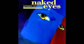 Promises, Promises - The Very Best Of Naked Eyes [Full Album]