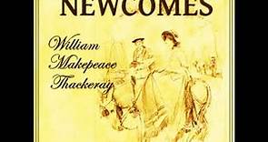 The Newcomes by William Makepeace Thackeray read by Various Part 1/6 | Full Audio Book