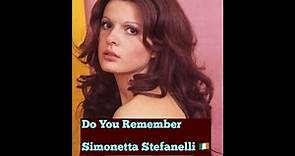 Do You Remember Simonetta Stefanelli