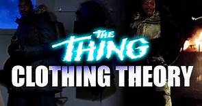 John Carpenter's THE THING - "Clothing continuity" theory examined (film analysis)