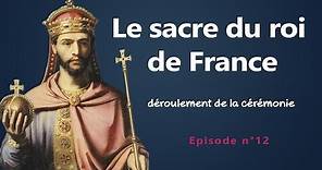 La cérémonie du sacre du roi de France
