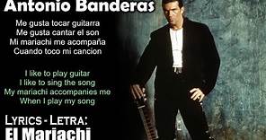 Antonio Banderas El Mariachi (Lyrics Spanish-English) (Español-Inglés)