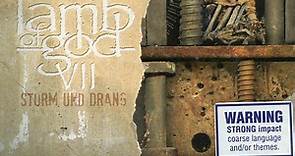 Lamb Of God - VII: Sturm Und Drang