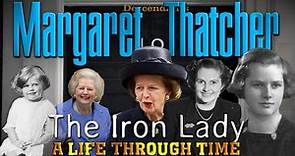 Margaret Thatcher: A Life Through Time (1925-2013)