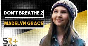Madelyn Grace Interview: Don't Breathe 2
