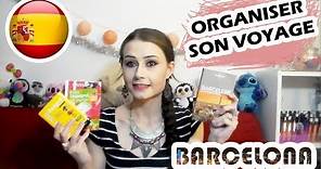 🛫Organiser son voyage à Barcelone - Espagne (How to organize his travel to Barcelona - Spain)💰