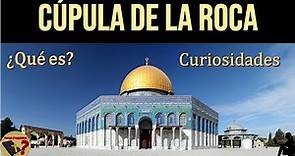 ¿Qué es la Cúpula o Domo de la Roca en Jerusalén? - Lo que no sabes - Tengo Preguntas