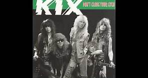 Kix - Don't Close Your Eyes (1988) HQ