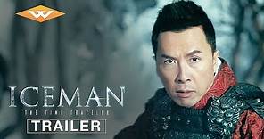 ICEMAN: THE TIME TRAVELER Official Trailer | Martial Arts Comedy Adventure | Starring Donnie Yen