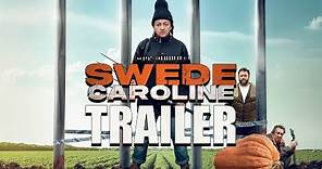 SWEDE CAROLINE Official Trailer (2024) UK Comedy