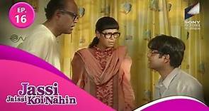 Episode 16 | Jassi Jaissi Koi Nahi | Full Episode