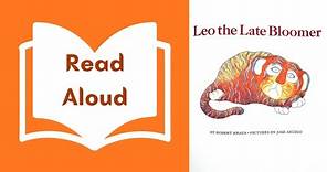 Leo the Late Bloomer by Robert Kraus Read Aloud