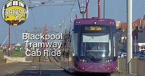 The Blackpool & Fleetwood Tramway Cab Ride