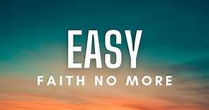 Faith No More - Easy (Lyrics)