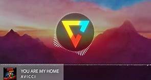 Avicii - You Are My Home