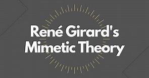 René Girard's Mimetic Theory in Under 5 Minutes
