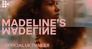 MADELINE'S MADELINE | Official UK Trailer | MUBI