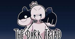 The Dark Triad.. What is it?