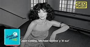 Sucedió una noche | Joan Collins, 'Michael Collins' y 'El sur'
