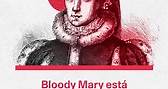 La historia de Bloody Mary