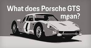What does Porsche GTS mean? | Porsche answers your most popular questions.