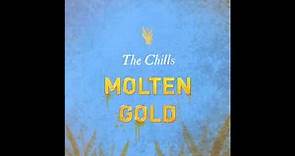 Molten Gold by The Chills