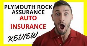 🔥 Plymouth Rock Auto Insurance Review: Pros and Cons