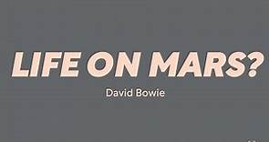 David Bowie — Life On Mars? (LYRICS)
