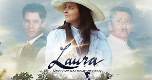 Laura, una vida extraordinaria Cap 1