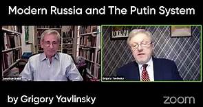Grigory Yavlinsky: Modern Russia and The Putin System
