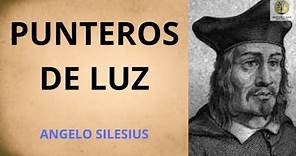 Angelo Silesius ~ Punteros de Luz