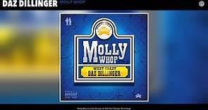 Daz Dillinger - Molly Whop (Official Audio)