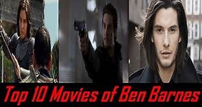 Top 10 Movies of Ben Barnes.......