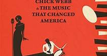 The Savoy King: Chick Webb & the Music That Changed America