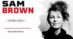 Sam Brown (Interview) New Album | Pink Floyd Great Gig in the Sky | Division Bell Tour Rehearsals