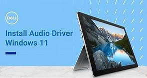 How to Install Audio Drivers Windows 11 Dell (Official Dell Tech Support)