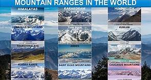 Mountain Ranges of the World| Largest Mountains on Planet Earth