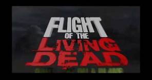 Flight Of The Living Dead [aka Plane Dead] (2007) - Official Trailer