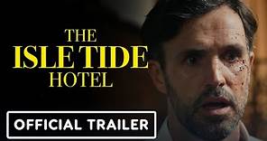 The Isle Tide Hotel - Exclusive Official Trailer | Black Summer 2023