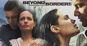 beyond borders clive owen full movie explanation, facts, story and review