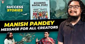 Turning YOUTUBERS into MILLIONAIRES | Manish Pandey | Front Seat with Ayush