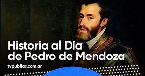 23 de junio: Nacimiento de Pedro de Mendoza - Historia al Día