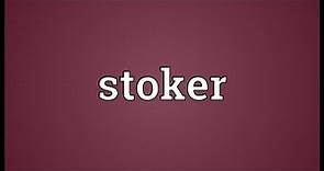 Stoker Meaning