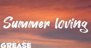 Grease - summer loving lyrics video