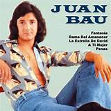 Biografia Juan Bau
