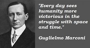 Image result for Marconi Quotes