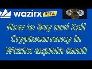 How to Buy and Sell cryptocurrency in Wazirx | explain tamil | Cryptocurrency Tamil Guru