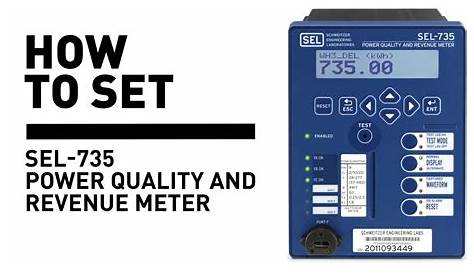 How to Set SEL-735 Power Quality and Revenue Meter - YouTube