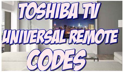 Toshiba Universal Remote Codes for TV and Setup Guide